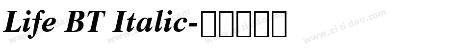 Life BT Italic字体转换